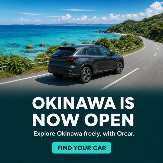 Okinawa is now open. Explore Okinawa freely, with Orcar.